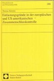 Entlastungsgründe in der europäischen und US-amerikanischen Zusammenschlusskontrolle