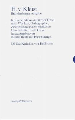 Das Käthchen von Heilbronn oder die Feuerprobe / Sämtliche Werke, Brandenburger Ausgabe Abt.1 Dramen, 6 - Kleist, Heinrich von