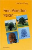 Freie Menschen werden