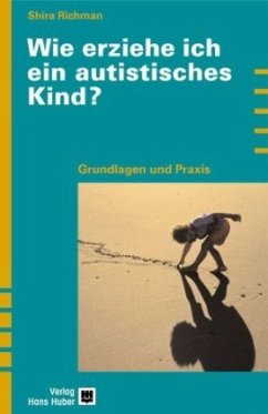 Wie erziehe ich ein autistisches Kind? - Richmann, Shira