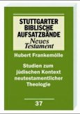 Studien zum jüdischen Kontext neutestamentlicher Theologie / Stuttgarter Biblische Aufsatzbände (SBAB)