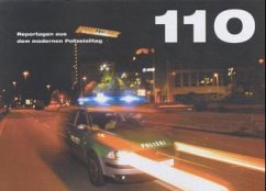 Cover 110, Reportagen aus dem modernen Polizeitalltag