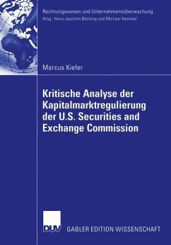 Kritische Analyse der Kapitalmarktregulierung der U.S. Securities and Exchange Commission - Kiefer, Marcus