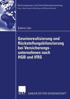 Gewinnrealisierung und Rückstellungsbilanzierung bei Versicherungsunternehmen nach HGB und IFRS - Löw, Sabine