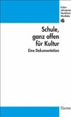 Schule, ganz offen für Kultur