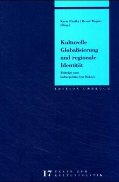 Kulturelle Globalisierung und regionale Identität - Hanika, Karin / Wagner, Bernd (Hgg.)