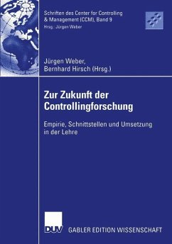 Zur Zukunft der Controllingforschung - Weber, Jürgen / Hirsch, Bernhard (Hgg.)