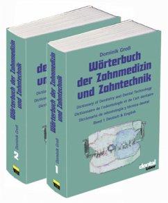 Wörterbuch der Zahnmedizin und Zahntechnik. Deutsch - Englisch - Französisch - Spanisch - Groß, Dominik