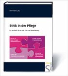 Ethik in der Pflege - Lay, Reinhard