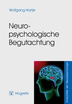 Neuropsychologische Begutachtung - Hartje, Wolfgang