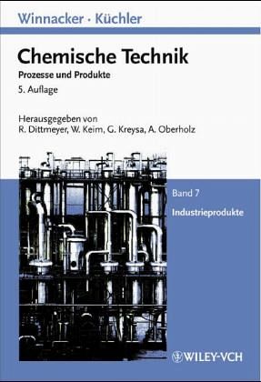 Industrieprodukte / Chemische Technik Bd.7 Industrieprodukte / Chemische Technik Bd.7