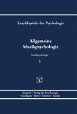 Allgemeine Musikpsychologie / Enzyklopädie der Psychologie D.7. Musikpsychologie, (Serie »Musikpsychologi