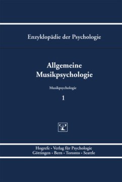 Allgemeine Musikpsychologie / Enzyklopädie der Psychologie D.7. Musikpsychologie, (Serie »Musikpsychologi - Stoffer, Thomas H. / Oerter, Rolf (Hgg.)