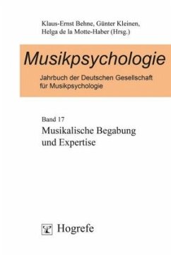 Musikalische Begabung und Expertise / Musikpsychologie 17 - Behne, Klaus-Ernst / Kleinen, Günter / Motte-Haber, Helga de la (Hgg.)