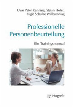 Professionelle Personenbeurteilung, m. 1 CD-ROM - Kanning, Uwe P.;Hofer, Stefan;Schulze Willbrenning, Birgit