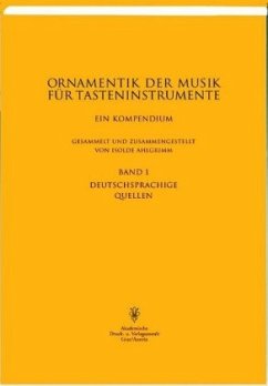 Deutschsprachige Quellen / Die Ornamentik der Musik für Tasteninstrumente Bd.1