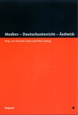 Medien - Deutschunterricht - Ästhetik