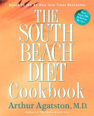 The South Beach Diet Cookbook: More Than 200 Delicious Recipies That Fit the Nation's Top Diet