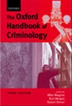 The Oxford Handbook of Criminology - Maguire, Mike / Morgan, Rod / Reiner, Robert (eds.)