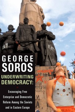 Underwriting Democracy - Soros, George