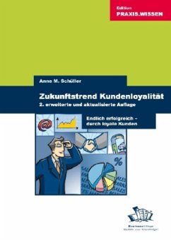 Zukunftstrend Kundenloyalität - Schüller, Anne M.