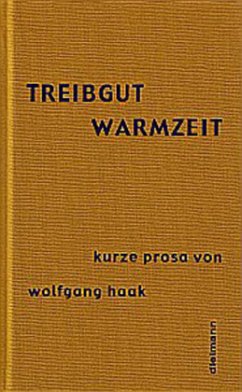 Treibgut /Warmzeit - Haak, Wolfgang