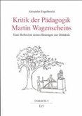 Kritik der Pädagogik Martin Wagenscheins