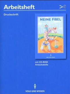 Arbeitsheft Druckschrift, m. CD-ROM / Meine Fibel, Neubearbeitung 2004
