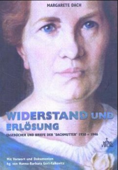 Widerstand und Erlösung - Dach, Margarete