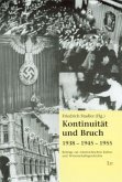 Kontinuität und Bruch 1938 - 1945 -1955