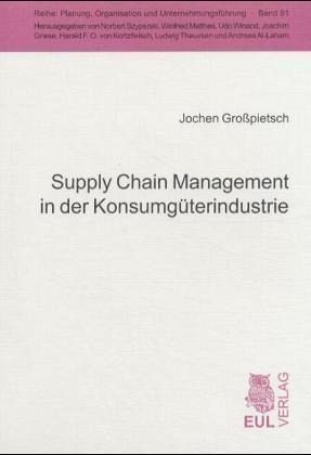 Supply Chain Management in der Konsumgüterindustrie