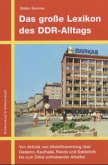 Das große Lexikon des DDR-Alltags