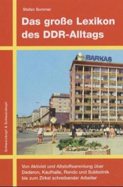 Das große Lexikon des DDR-Alltags - Sommer, Stefan