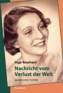 Nachricht vom Verlust der Welt - Rowhani-Ennemoser, Inge