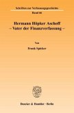 Hermann Höpker Aschoff - Vater der Finanzverfassung.