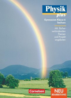 Physik plus 6. Lehrbuch. Gymnasium. Sachsen. Neubearbeitung - Mikelskis, Helmut F.;Liebers, Klaus;Schülbe, Rüdiger