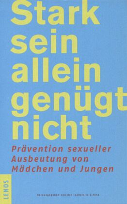 Stark sein allein genügt nicht