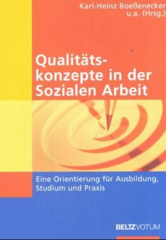 Qualitätskonzept in der Sozialen Arbeit - Boeßenecker, Karl-Heinz / Vilian, Michael / Biebricher, Martin / Buckley, Andrea / Markert, Andreas (Hgg.)