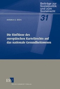 Cover Die Einflüsse des europäischen Kartellrechts auf das nationale Gesundheitswesen
