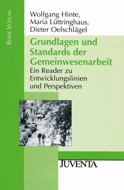 Grundlagen und Standards der Gemeinwesenarbeit - Hinte, Wolfgang;Lüttringhaus, Maria;Oelschlägel, Dieter