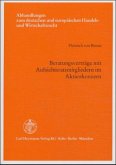 Beratungsverträge mit Aufsichtsratsmitgliedern im Aktienkonzern