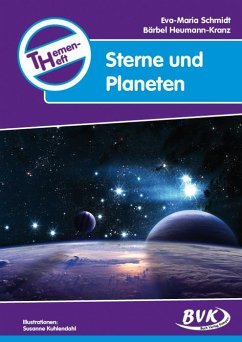 Themenheft Sterne und Planeten - Schmidt, Eva-Maria;Heumann-Kranz, Bärbel