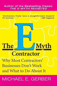 The E-Myth Contractor - Gerber, Michael E