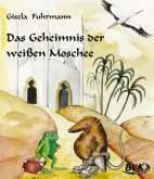 Das Geheimnis der weißen Moschee