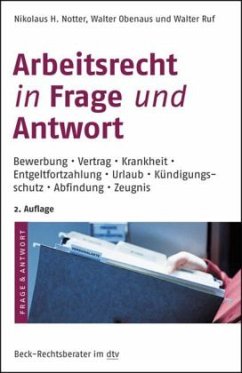 Arbeitsrecht in Frage und Antwort - Notter, Nikolaus H.;Obenaus, Walter;Ruf, Walter