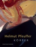 Helmut Pfeuffer, Körper