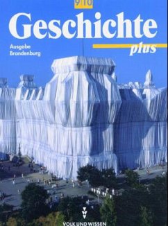 Lehrbuch Klasse 9/10, Ausgabe Brandenburg / Geschichte plus, Neubearbeitung - Funken, Walter;Koltrowitz, Bernd