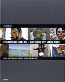 Ferdinand Hodler 'Das Herz ist mein Auge'