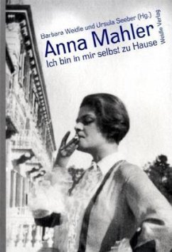 Ich bin in mir selbst zu Hause - Mahler, Anna