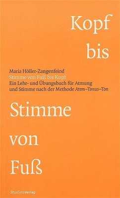 Stimme von Kopf bis Fuß - Höller-Zangenfeind, Maria